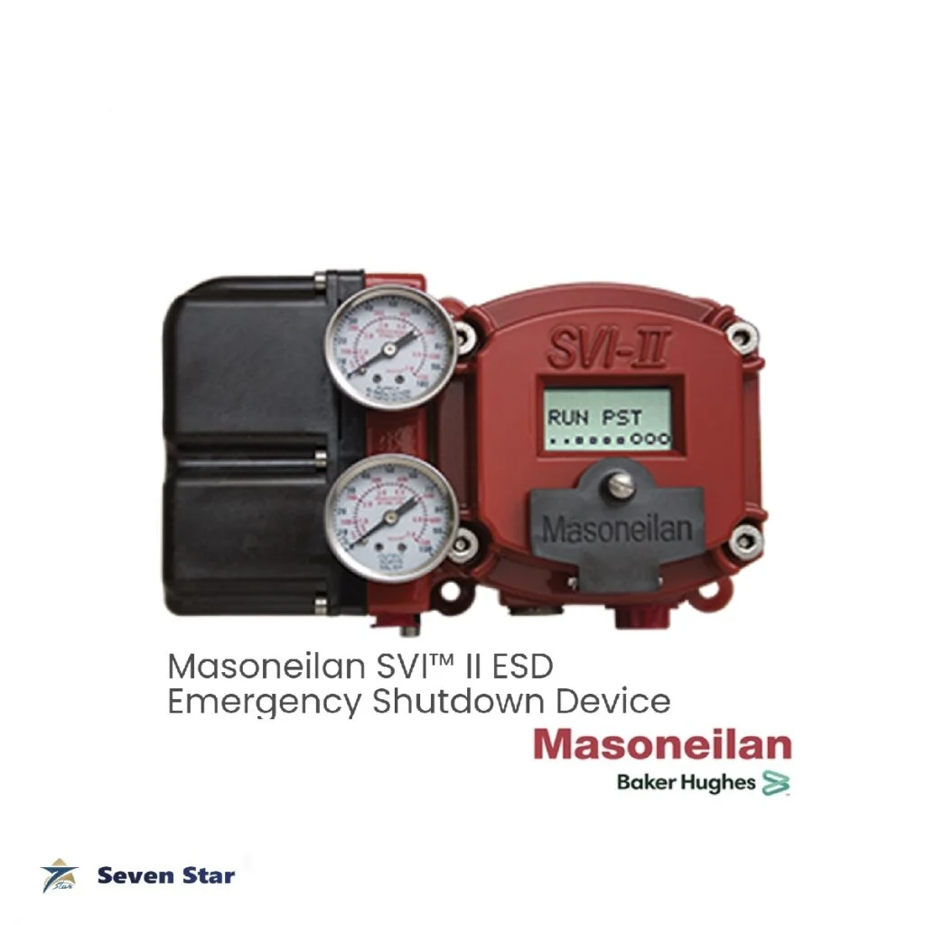 Masoneilan SVI™ II ESD Emergency Shutdown Device- Digital Valve Positioners Valve Positioner Seven Star L.L.C