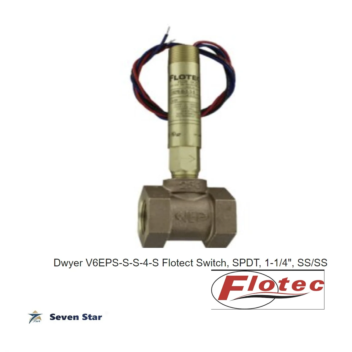 V6EPS-S-S-4-S, V6EPS SS4S Flow Indicators&Switch Seven Star L.L.C