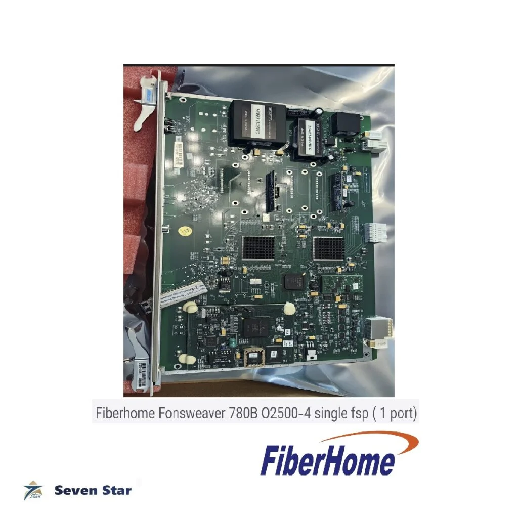 Fiberhome Fonsweaver 780B O2500-4 single fsp ( 1 port) without SFP Module Industrial Communication Seven Star L.L.C