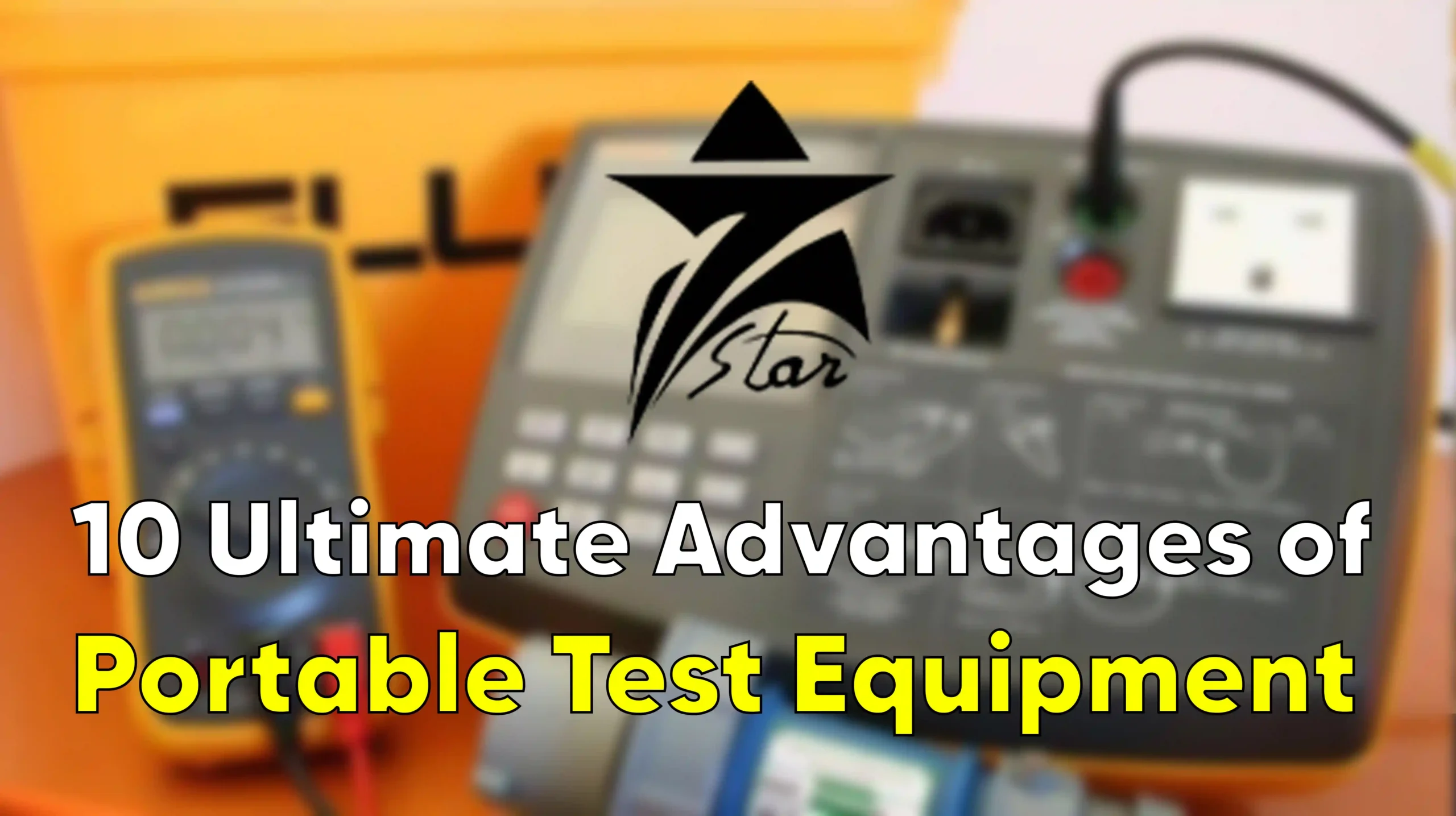 10 Ultimate Advantages of Portable Test Equipment + Suppliers