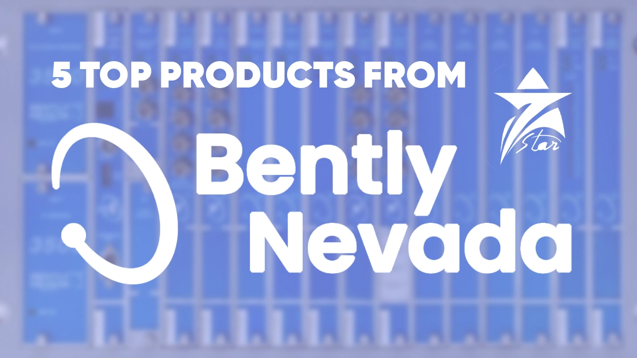 Top 5 Essential Bently Nevada Products