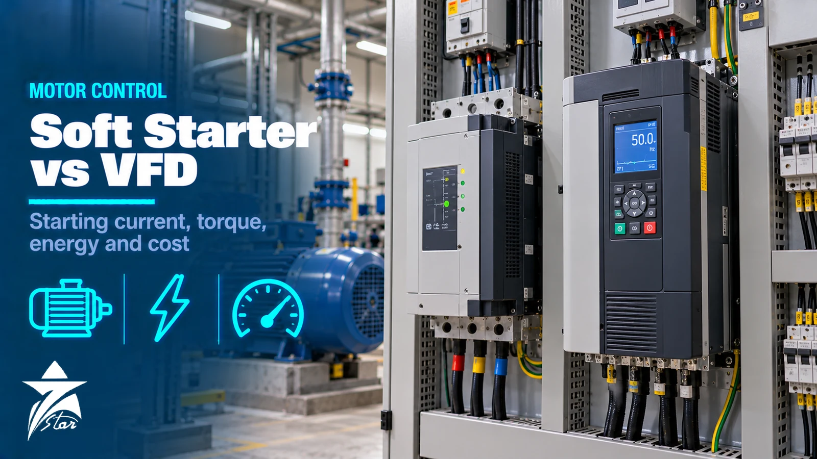 Soft Starter vs VFD: Which One to Choose - Seven Star LLC
